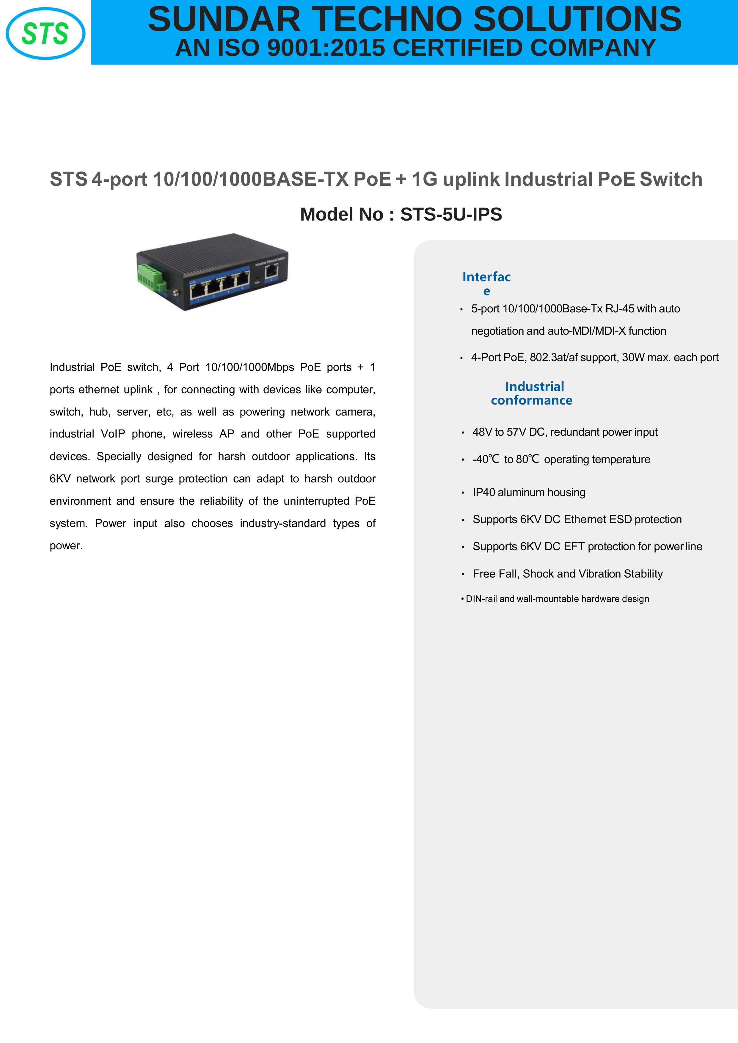 STS 4-port 10/100/1000BASE-TX PoE + 1G uplink Industrial PoE Switch